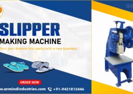 What are the key features of the slipper making machine produced by Armind Industries in Patna?
