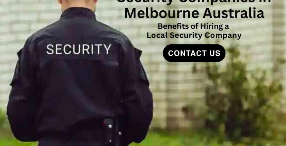 What types of security solutions are provided by top security companies in Melbourne?