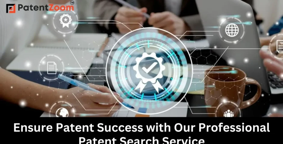Ensure Patent Success with Our Professional Patent Search Service